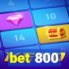 bet 800